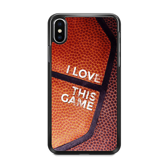 Basketball I Love This Game iPhone X Case - Octracase